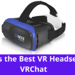 What is the Best VR headset for VRChat